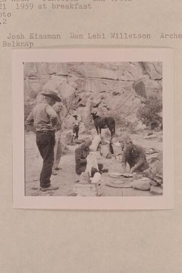 Camp in Bald Rock; Junction; Cha Creek. Breakfast. Noel Morss; Josh Eisaman; Dan Lehi Willetson; Archeyes Masland; Bill Belknap